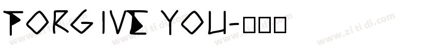 Forgive you字体转换